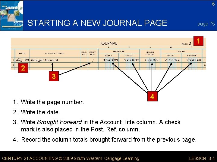 6 STARTING A NEW JOURNAL PAGE page 75 1 2 3 1. Write the 6 STARTING A NEW JOURNAL PAGE page 75 1 2 3 1. Write the