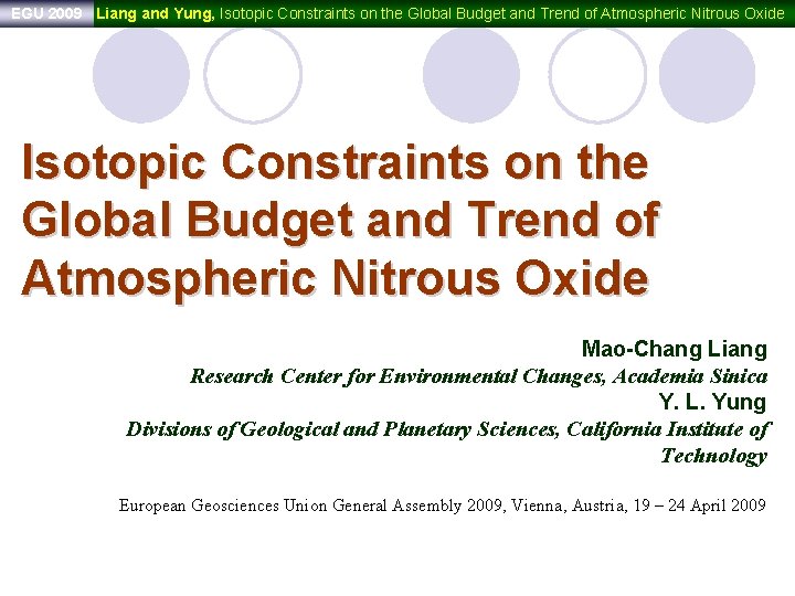 EGU 2009 Liang and Yung, Isotopic Constraints on the Global Budget and Trend of