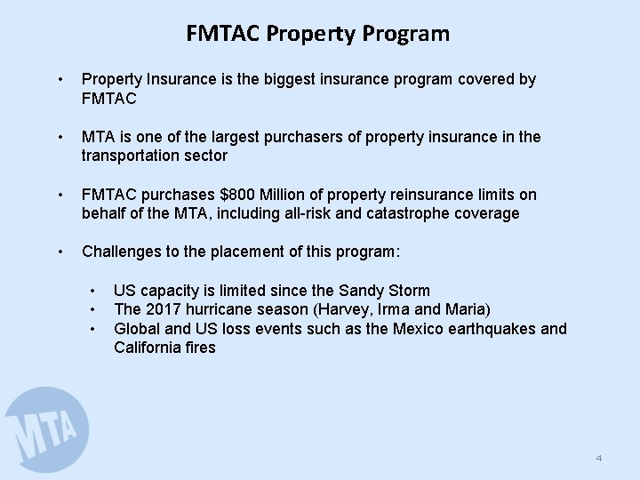 FMTAC Property Program • Property Insurance is the biggest insurance program covered by FMTAC