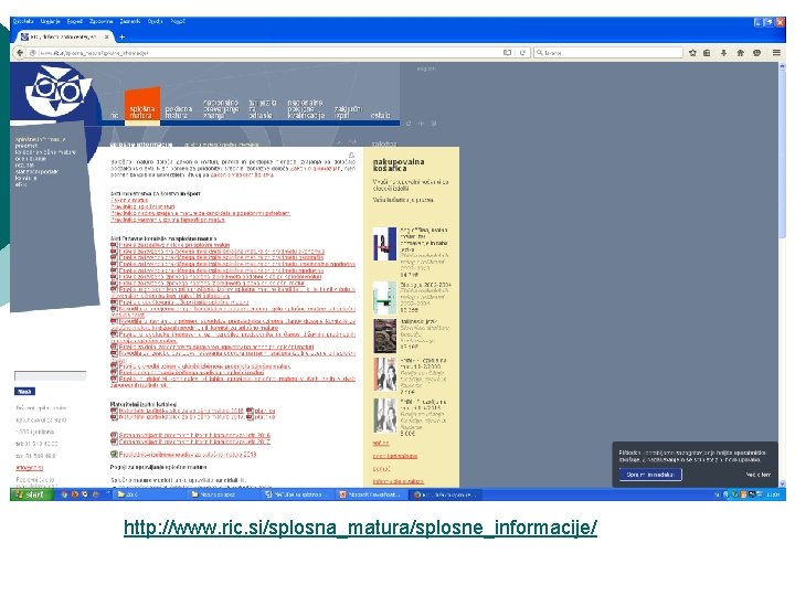 http: //www. ric. si/splosna_matura/splosne_informacije/ 
