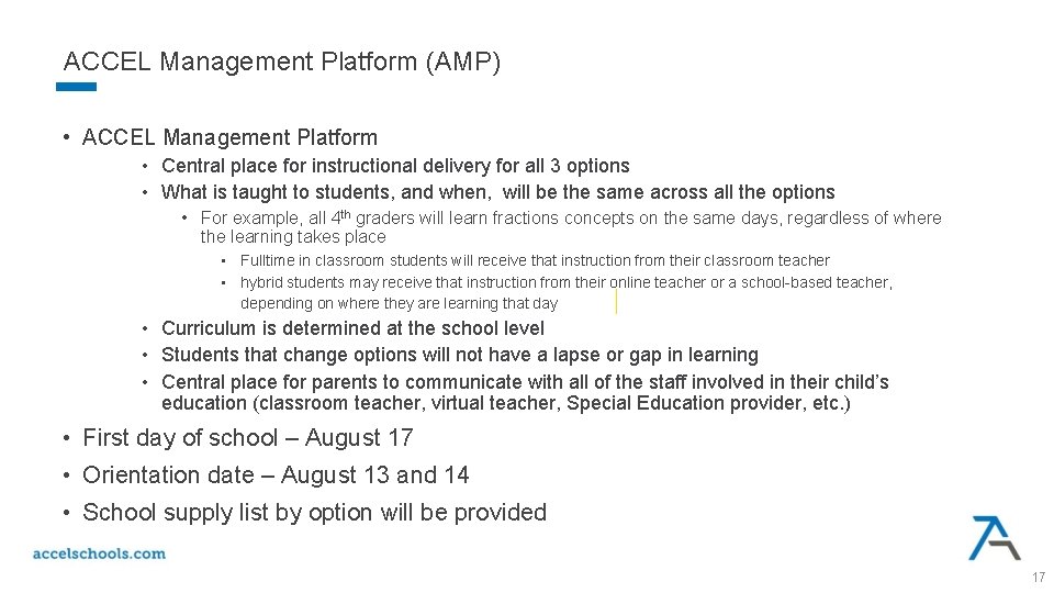 ACCEL Management Platform (AMP) • ACCEL Management Platform • Central place for instructional delivery