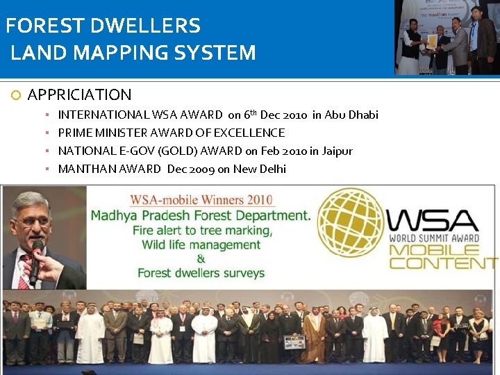 FOREST DWELLERS LAND MAPPING SYSTEM APPRICIATION ▪ ▪ INTERNATIONAL WSA AWARD on 6 th