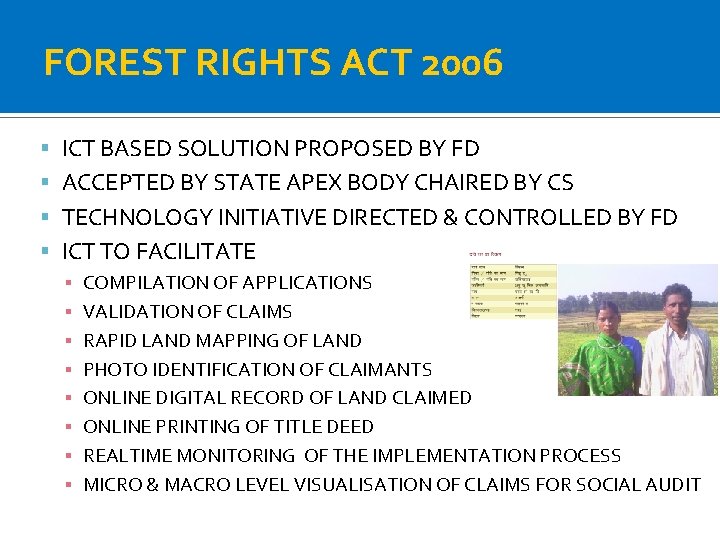 FOREST RIGHTS ACT 2006 ICT BASED SOLUTION PROPOSED BY FD ACCEPTED BY STATE APEX