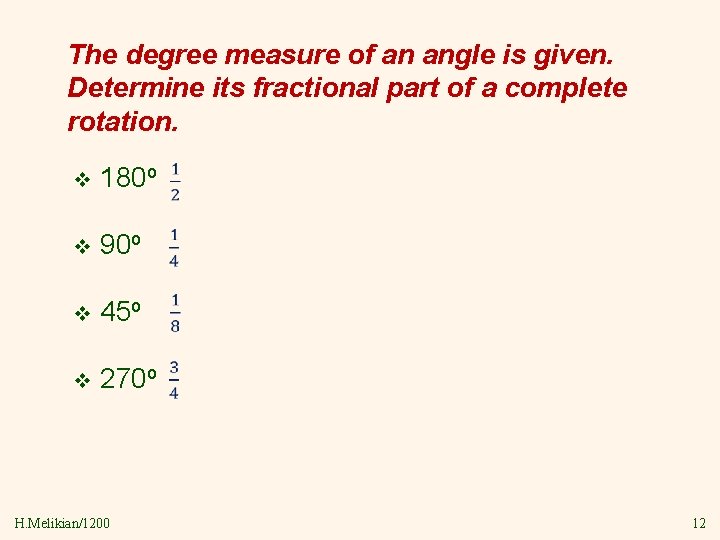 The degree measure of an angle is given. Determine its fractional part of a