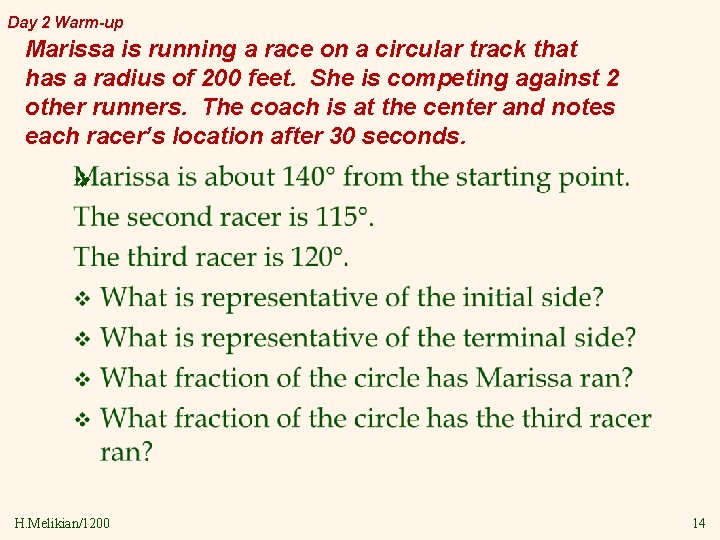 Day 2 Warm-up Marissa is running a race on a circular track that has