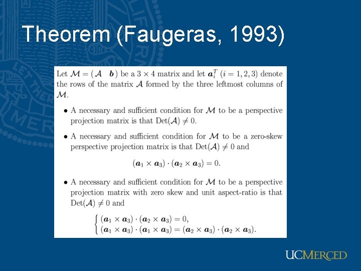 Theorem (Faugeras, 1993) 