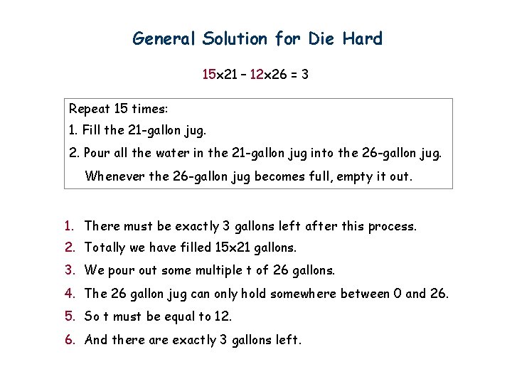 General Solution for Die Hard 15 x 21 – 12 x 26 = 3