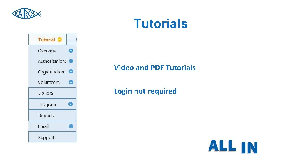 Tutorials Video and PDF Tutorials Login not required Tutorials Video and PDF Tutorials Login not required