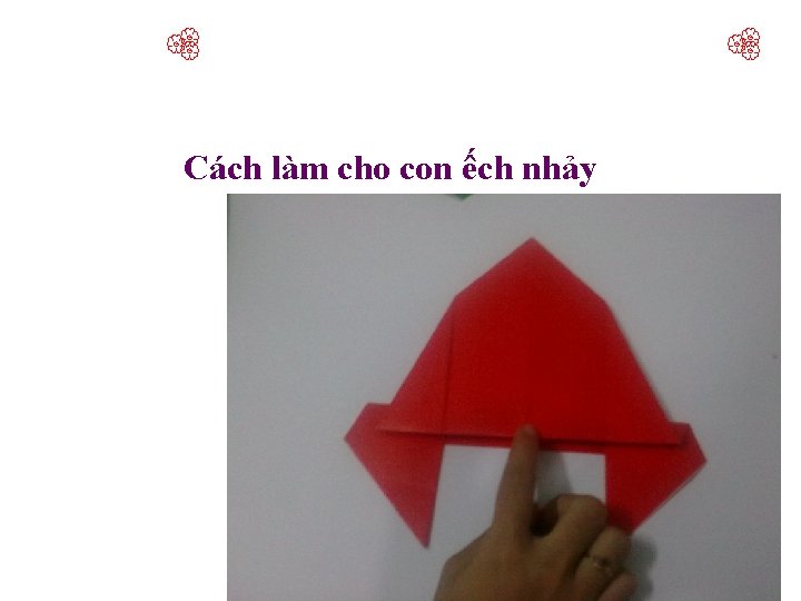  Cách làm cho con ếch nhảy 