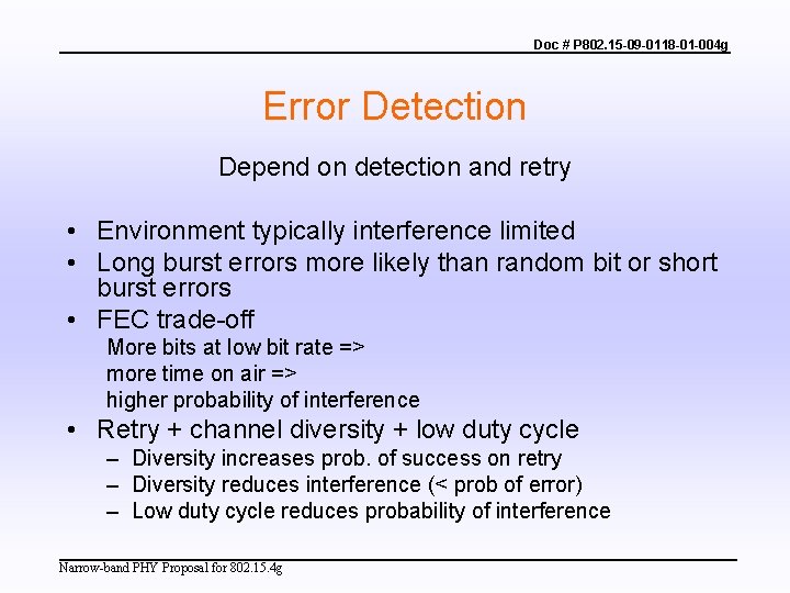 Doc # P 802. 15 -09 -0118 -01 -004 g Error Detection Depend on