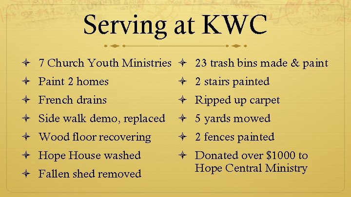 Serving at KWC 7 Church Youth Ministries 23 trash bins made & paint Paint