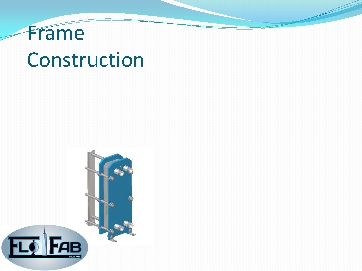 Frame Construction 