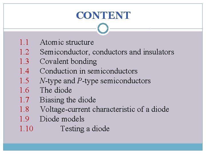 CONTENT 1. 1 1. 2 1. 3 1. 4 1. 5 1. 6 1.
