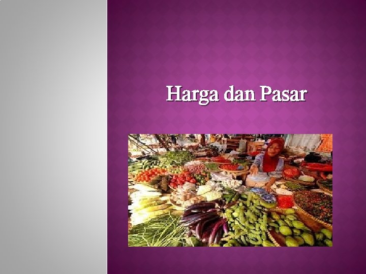 Harga dan Pasar 