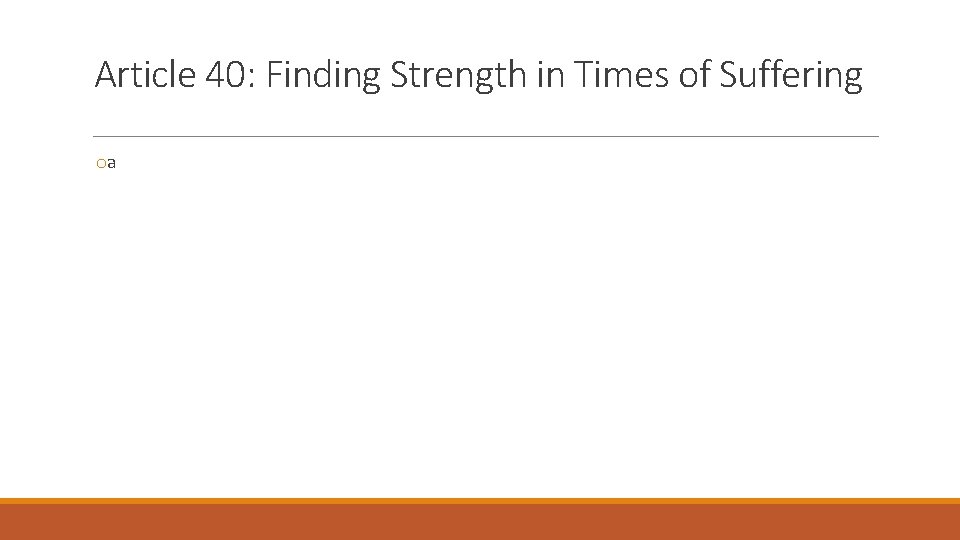 Article 40: Finding Strength in Times of Suffering oa 