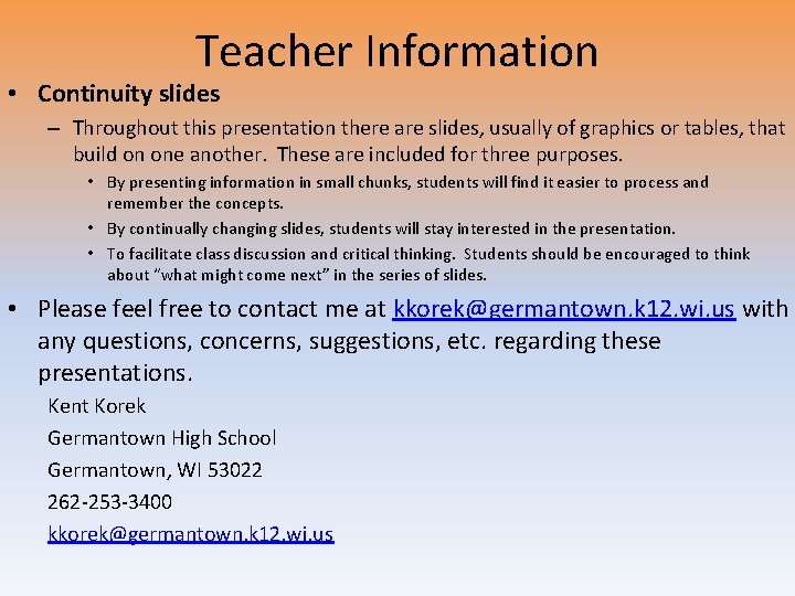 Teacher Information • Continuity slides – Throughout this presentation there are slides, usually of Teacher Information • Continuity slides – Throughout this presentation there are slides, usually of