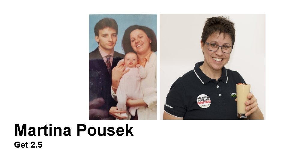 Martina Pousek Get 2. 5 