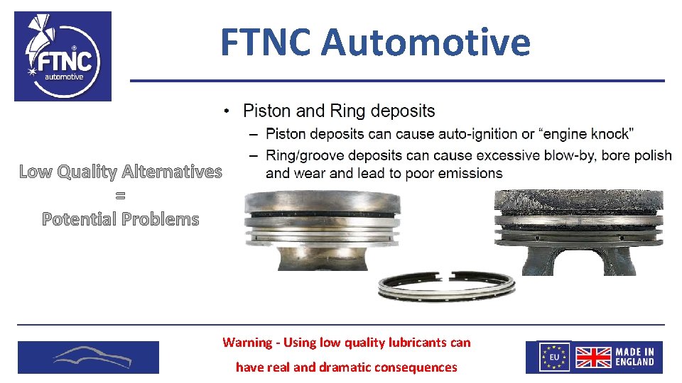 FTNC Automotive Warning - Using low quality lubricants can have real and dramatic consequences