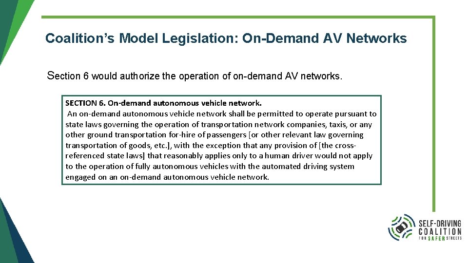Coalition’s Model Legislation: On-Demand AV Networks Section 6 would authorize the operation of on-demand Coalition’s Model Legislation: On-Demand AV Networks Section 6 would authorize the operation of on-demand