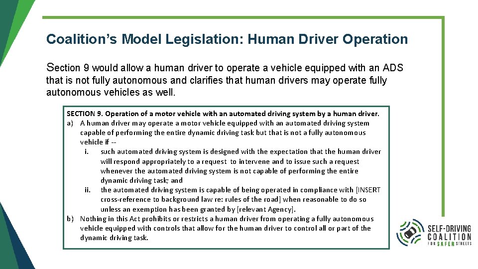 Coalition’s Model Legislation: Human Driver Operation Section 9 would allow a human driver to Coalition’s Model Legislation: Human Driver Operation Section 9 would allow a human driver to