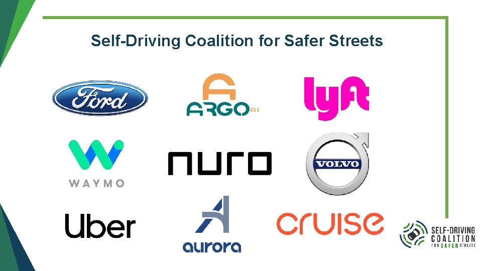 Self-Driving Coalition for Safer Streets Self-Driving Coalition for Safer Streets