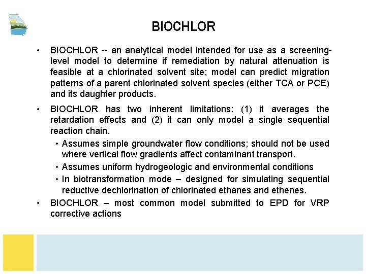 BIOCHLOR • BIOCHLOR -- an analytical model intended for use as a screeninglevel model