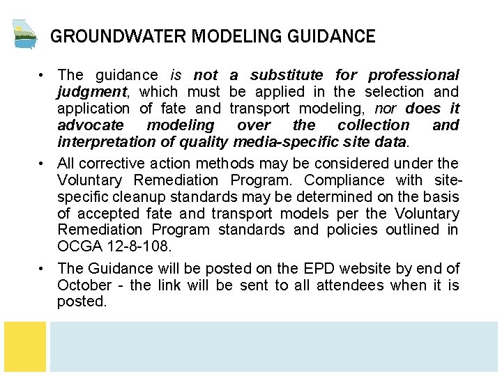 GROUNDWATER MODELING GUIDANCE • The guidance is not a substitute for professional judgment, which