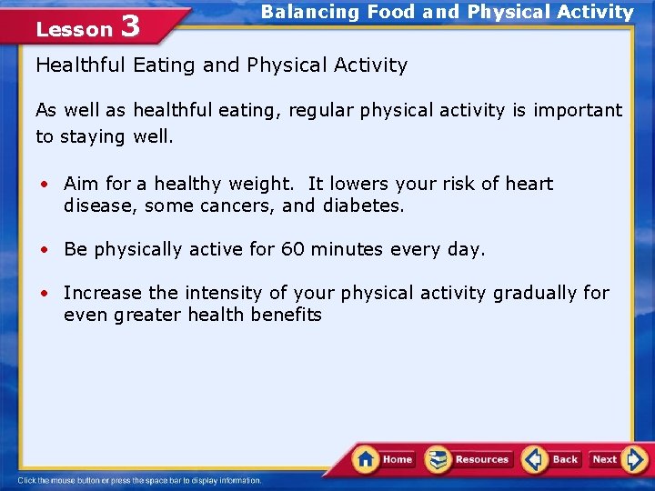 Lesson 3 Balancing Food and Physical Activity Healthful Eating and Physical Activity As well