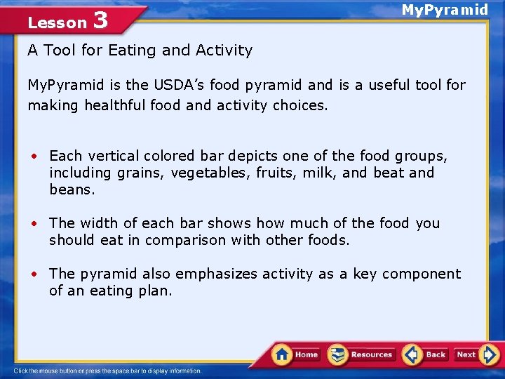 Lesson 3 My. Pyramid A Tool for Eating and Activity My. Pyramid is the