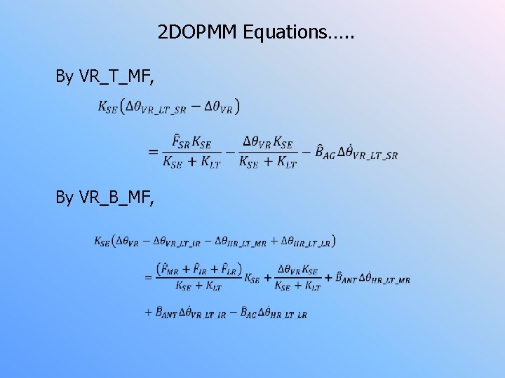 2 DOPMM Equations…. . By VR_T_MF, By VR_B_MF, 