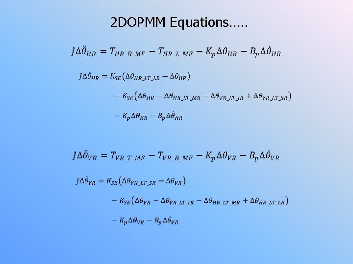 2 DOPMM Equations…. . 