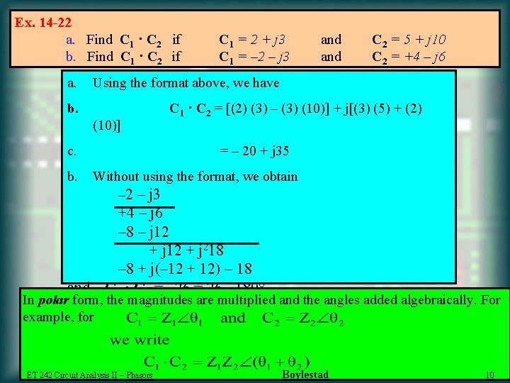 Ex. 14 -22 a. Find C 1 · C 2 if b. Find C