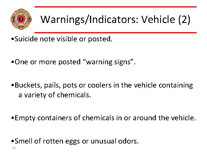 Warnings/Indicators: Vehicle (2) • Suicide note visible or posted. • One or more posted