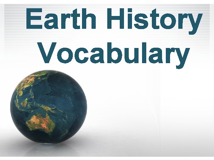 Earth History Vocabulary 