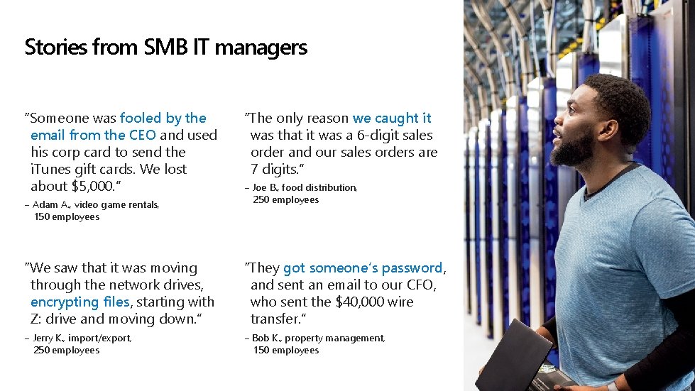 Stories from SMB IT managers “Someone was fooled by the email from the CEO