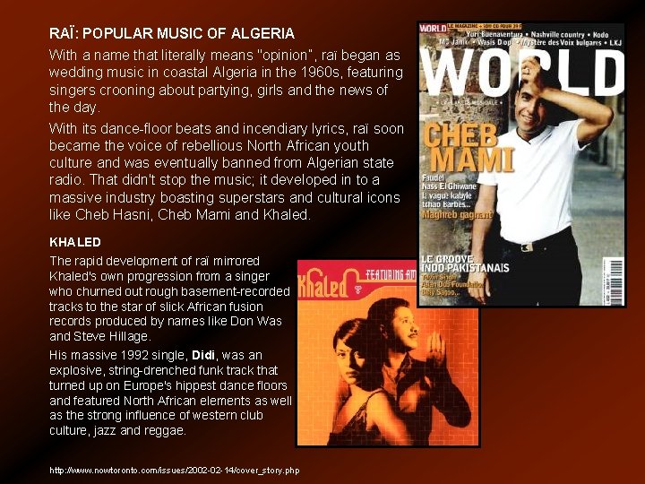 RAÏ: POPULAR MUSIC OF ALGERIA With a name that literally means "opinion”, raï began RAÏ: POPULAR MUSIC OF ALGERIA With a name that literally means "opinion”, raï began
