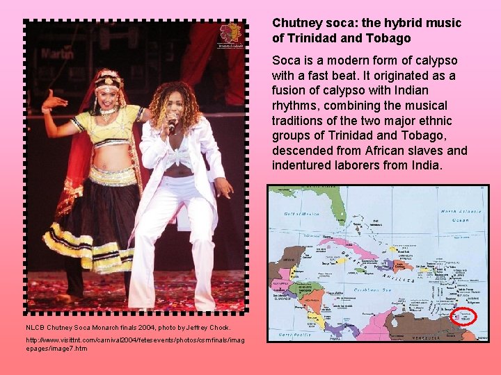 Chutney soca: the hybrid music of Trinidad and Tobago Soca is a modern form Chutney soca: the hybrid music of Trinidad and Tobago Soca is a modern form