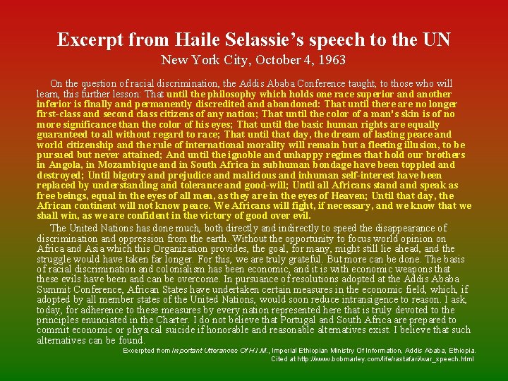 Excerpt from Haile Selassie’s speech to the UN New York City, October 4, 1963 Excerpt from Haile Selassie’s speech to the UN New York City, October 4, 1963