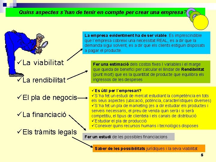 Quins aspectes s´han de tenir en compte per crear una empresa? La empresa evidentment