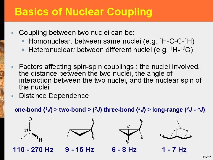 Basics of Nuclear Coupling § Coupling between two nuclei can be: § Homonuclear: between