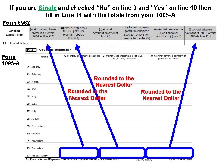 If you are Single and checked “No” on line 9 and “Yes” on line