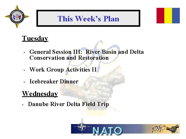 This Week’s Plan Tuesday • General Session III: River Basin and Delta Conservation and