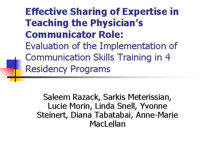 Effective Sharing of Expertise in Teaching the Physician’s Communicator Role: Evaluation of the Implementation