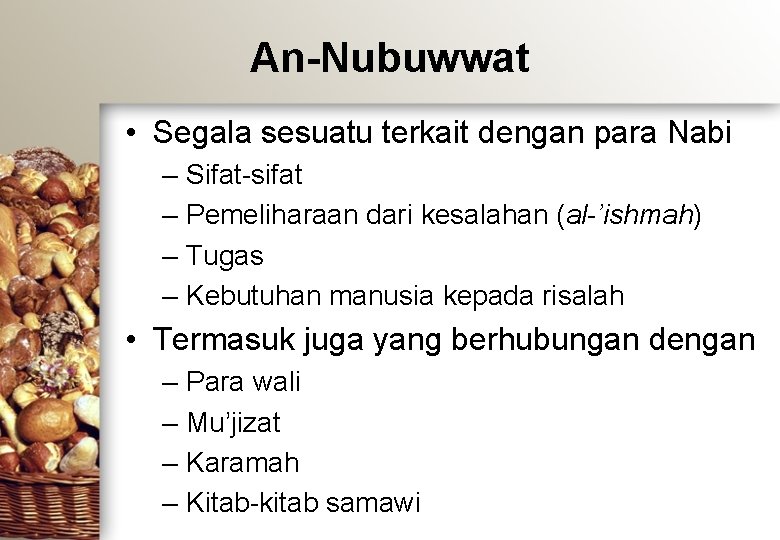 An-Nubuwwat • Segala sesuatu terkait dengan para Nabi – Sifat-sifat – Pemeliharaan dari kesalahan