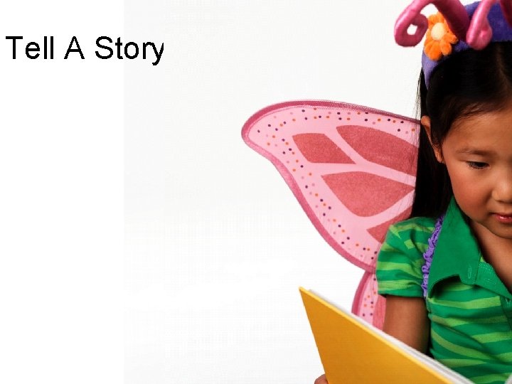 Tell A Story 