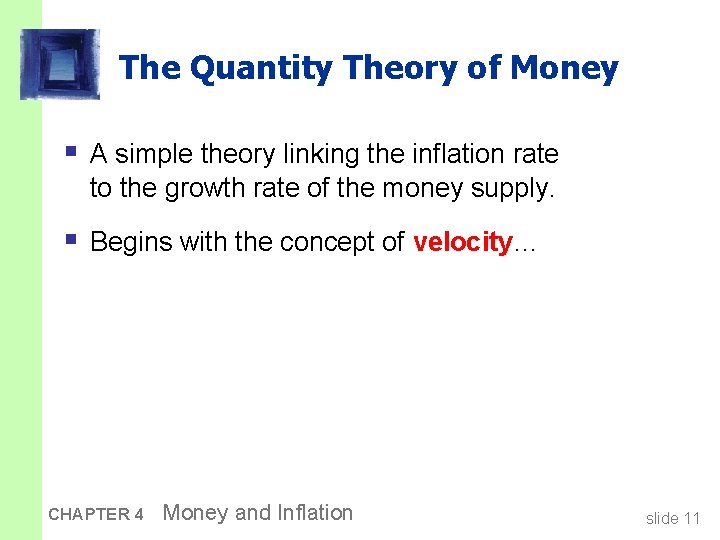 The Quantity Theory of Money § A simple theory linking the inflation rate to