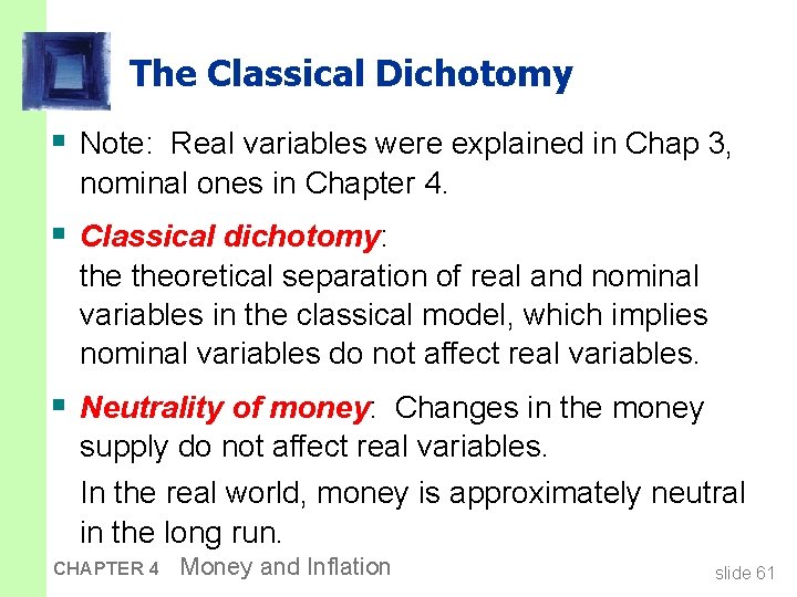 The Classical Dichotomy § Note: Real variables were explained in Chap 3, nominal ones