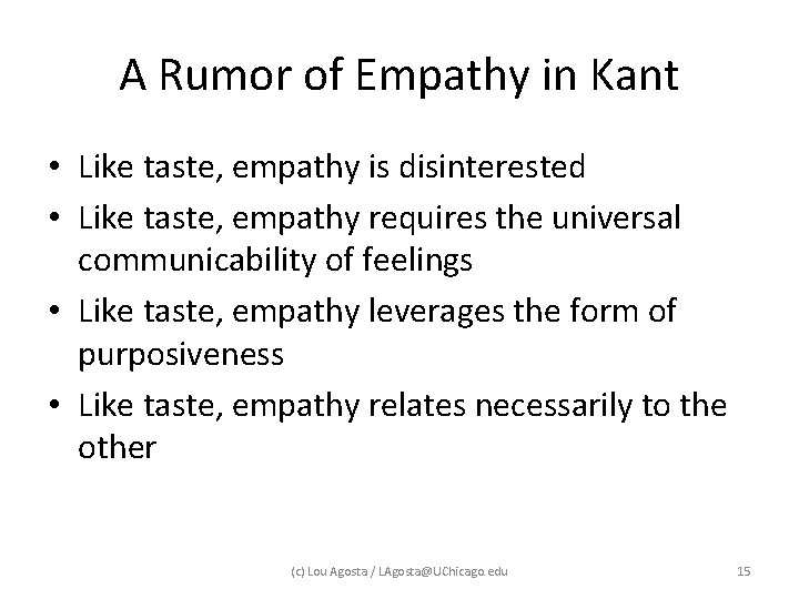 A Rumor of Empathy in Kant • Like taste, empathy is disinterested • Like A Rumor of Empathy in Kant • Like taste, empathy is disinterested • Like