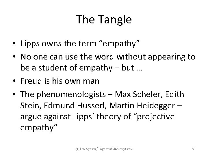 The Tangle • Lipps owns the term “empathy” • No one can use the The Tangle • Lipps owns the term “empathy” • No one can use the