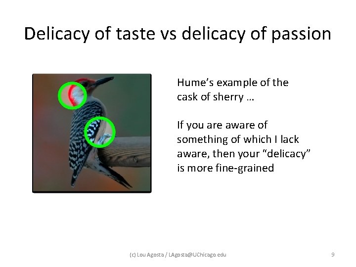 Delicacy of taste vs delicacy of passion Hume’s example of the cask of sherry Delicacy of taste vs delicacy of passion Hume’s example of the cask of sherry